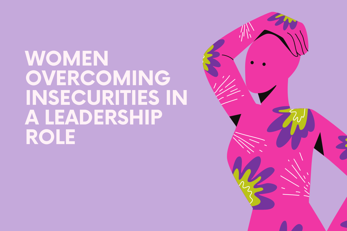 View of Women Overcoming Insecurities in a Leadership Role – Databird Business ...